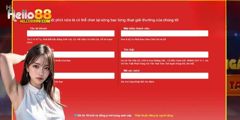 Điền chính xác thông tin trên form đăng ký Hello88